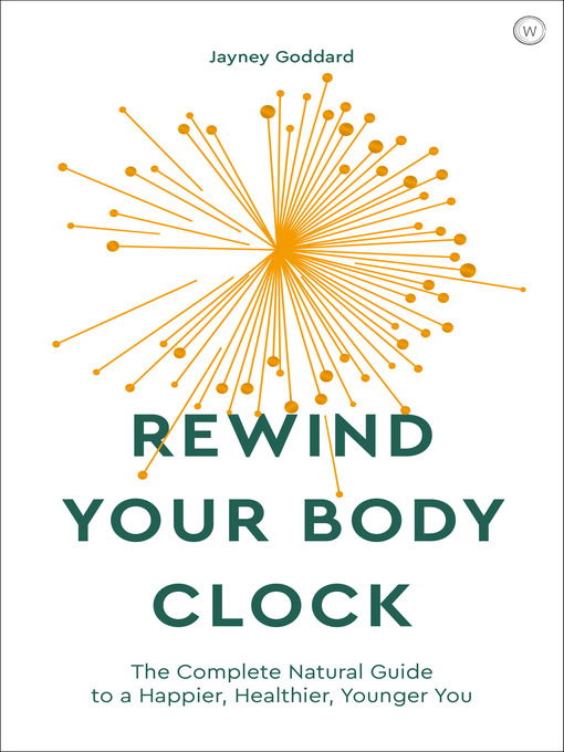 Title details for Rewind Your Body Clock by Jayney Goddard - Available
